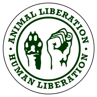 Human Liberation Animal Liberation Sticker (Dark Green)